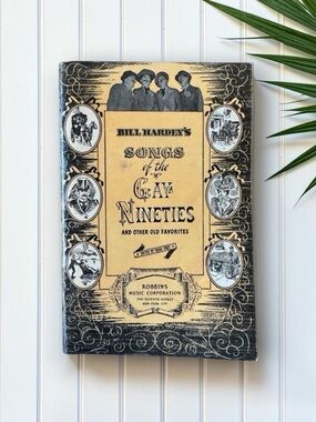 Vintage Bill Hardey’s Songs of the Gay Nineties and Other Old Favorites